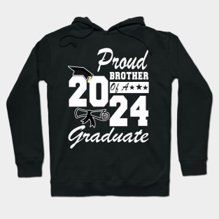 Proud Brother Of A 2024 Graduate Hoodie